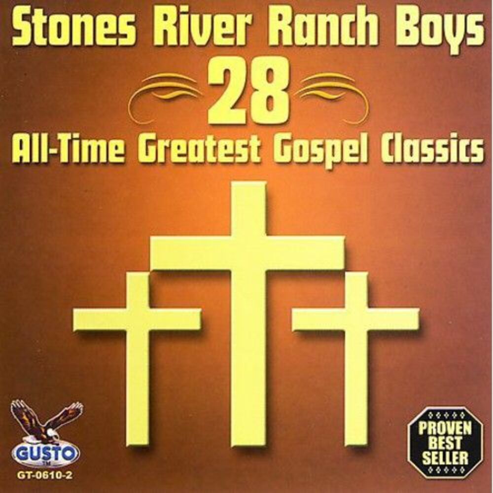 Stones River Ranch Boys - 28 All Time Greatest Gospel Classics  CD